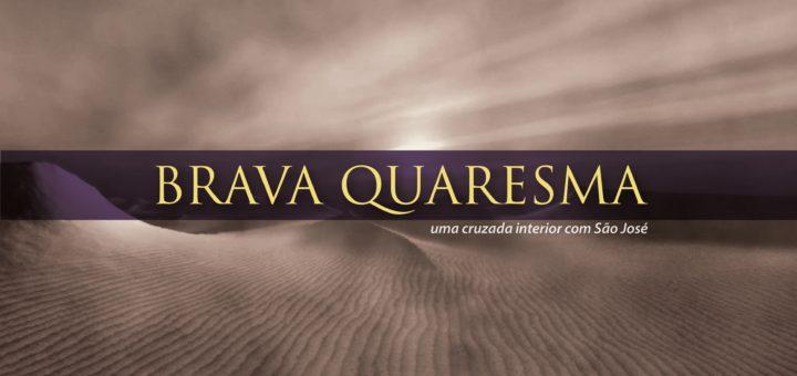 Brava Quaresma 2017 Cruzada Interior Com São José